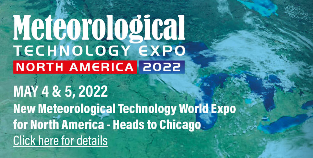 New Meteorological Technology World Expo for North America – heads to Chicago on May 4 & 5, 2022